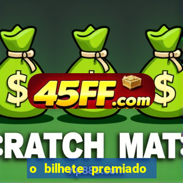 o bilhete premiado assistir filme completo dublado